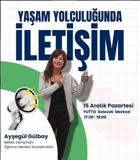 İletişim Kulübü & Atatürkçü Düşünce Kulübü & Psikoloji Kulübü & Ombudsmanlık Kulübü & Women in Business Kulübü