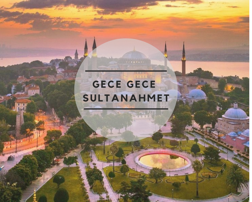 gecegecesultanahmet