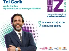Dijital Çağda Yeni Nesil Liderlik -Tal Garih/Alarko Holding-Dijital Dönüşüm Ve İnovasyon Direktörü