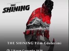THE SHINING Film Gösterimi 